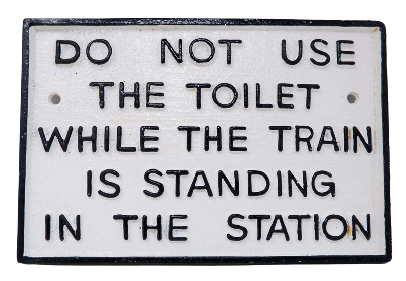LARGE CAST IRON DO NOT USE THE TOILET WALL SIGN RAILWAY TRAIN STATION,PLATFORM
